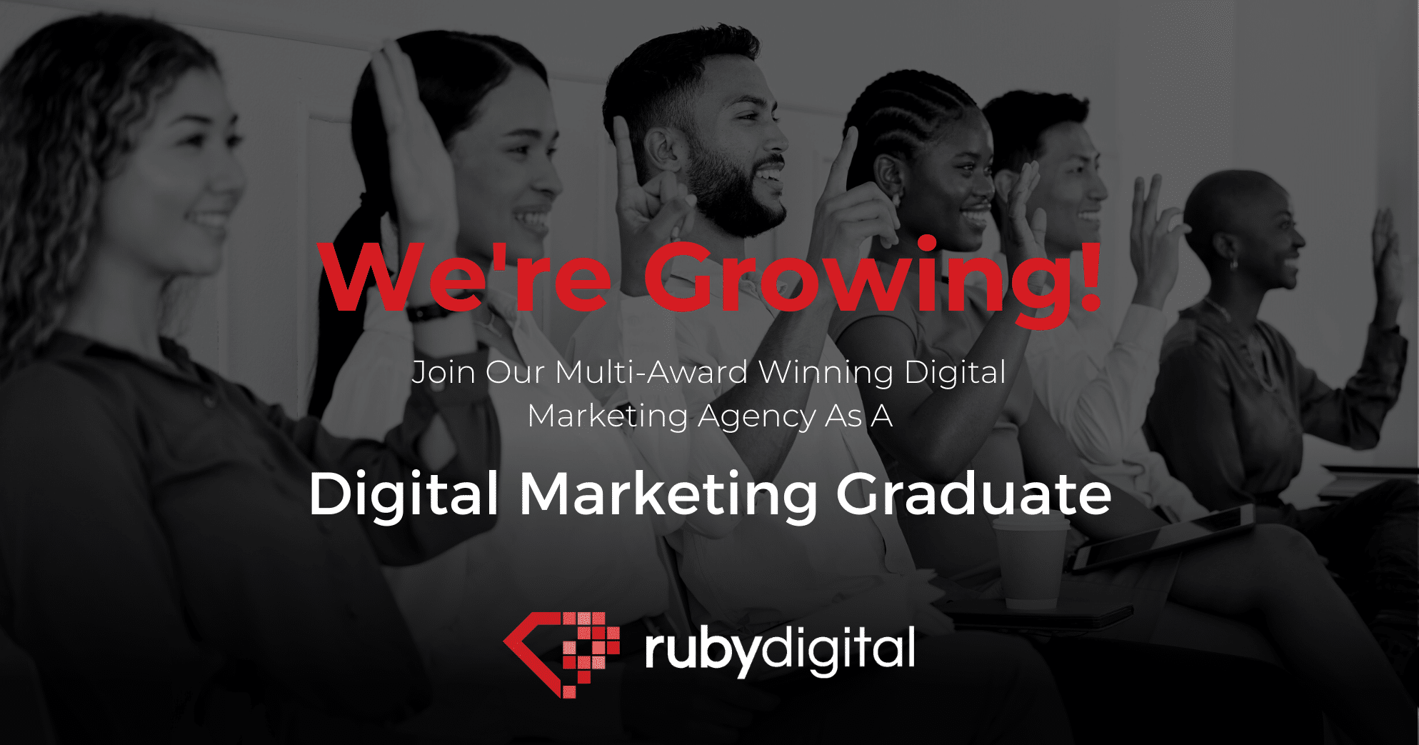 Start your Digital Marketing Graduate Career at Ruby Digital